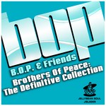 cover: Bop & Friends - Brothers Of Peace: The Definitive Collection