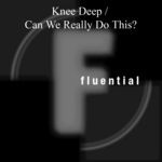 cover: Knee Deep - Can We Really Do This