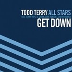 cover: Dj Sneak|Kenny Dope|Tara Mcdonald|Terry Hunter|Todd Terry All Stars - Get Down