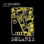 cover: Dj Gregory - DJ Gregory presents Solaris