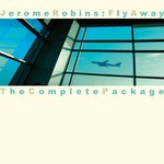 cover: Jerome Robins - Fly Away - The Complete Package