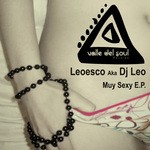 cover: Dj Leo|Leoesco - Muy Sexy EP