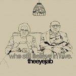 cover: The Eye Jab - Who Still Believe In Love