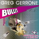 cover: Greg Cerrone - Bullit