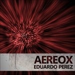 cover: Eduardo Perez - Aereox