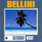 cover: Bellini - Saturday Night