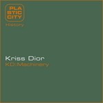 cover: Kriss Dior - KD:Machinery