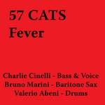 cover: 57 Cats - Fever