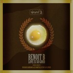 cover: Benoit B - Love Is So Good