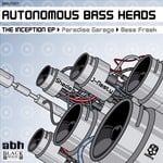 cover: Autonomous Bass Heads - The Inception EP