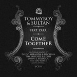 cover: Tommyboy|Sultan|Zara - Come Together