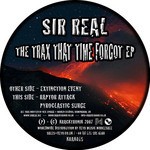 cover: Sir Real - The Trax That Time Forgot EP