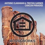 cover: Antoine Clamaran & Tristan Garner - Cancun Paradise