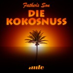 cover: Fathers Son - Die Kokosnuss