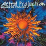 cover: Astral Projection - Trust In Trance Vol. 3