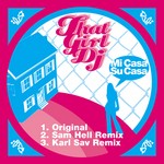 cover: That Girl Dj - Mi Casa Su Casa