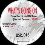 cover: Dj Sepu|Ramirez, Fran - Whats Going On (Manuel Carranco remix)