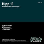 cover: Hipp E - Something For Tha Soul Jah...