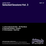 cover: Chris Jackson|Ebe|Garces, Arturo|Kenneth Graham - Selected Sessions Vol 3