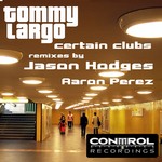 cover: Tommy Largo - Certain Clubs