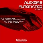 cover: Alex Dias - Automatico (Remixes)