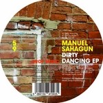 cover: Manuel Sahagun - Dirty Dancing EP