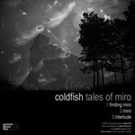 cover: Coldfish - Tales Of Miro