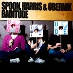 cover: Harris|Obernik|Spoon - Baditude