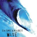 cover: Max Bett|Sin Tomic - Wave