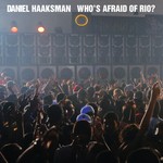 cover: Daniel Haaksman - Who's Afraid Of Rio? EP