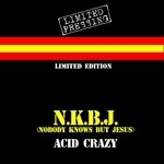 cover: Nobody Knows But Jesus - Acid Crazy