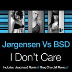 cover: Bsd|Jorgensen - I Don't Care