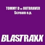 cover: Outbraver|Tommy D - Scream EP