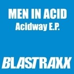 cover: Men In Acid - Acidway EP