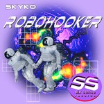 cover: Skyko - Robohooker