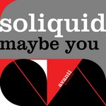 cover: Soliquid - Maybe You