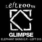 cover: Glimpse - Elephant Skins EP