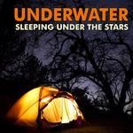 cover: Underwater - Sleeping Under The Stars