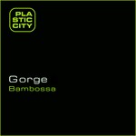 cover: Gorge - Bambossa