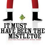 cover: Billy Paul Williams - It Must Have Been The Mistletoe