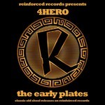 cover: 4hero|Reinforced - The Early Plates