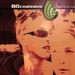 cover: 60 Channels - Give Me Your Love