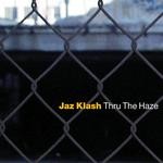 cover: Jaz Klash - Thru The Haze