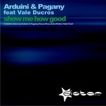 cover: Arduini & Pagany|Dale Ducros - Show Me How Good