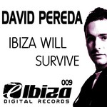 cover: David Pereda - Ibiza Will Survive