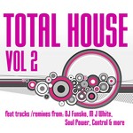 cover: Control|Dj Aphreme|Dj Funsko|Jester Of Jack|Phunk Rockerz|Soul Addiction - Total House Vol 2 part 2