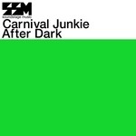 cover: Carnival Junkie - After Dark