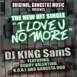 cover: Bobby Valentino|Dj King Sams|Gangsta Boo|Nore - I Love U No More