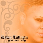 cover: Dawn Tallman - You Are Why