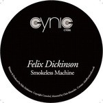 cover: Felix Dickinson - Smokeless Machine